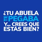 &iquest;Tu abuela te pegaba y crees que est&aacute;s bien?
