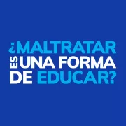 &iquest;Maltratar es una forma de educar?