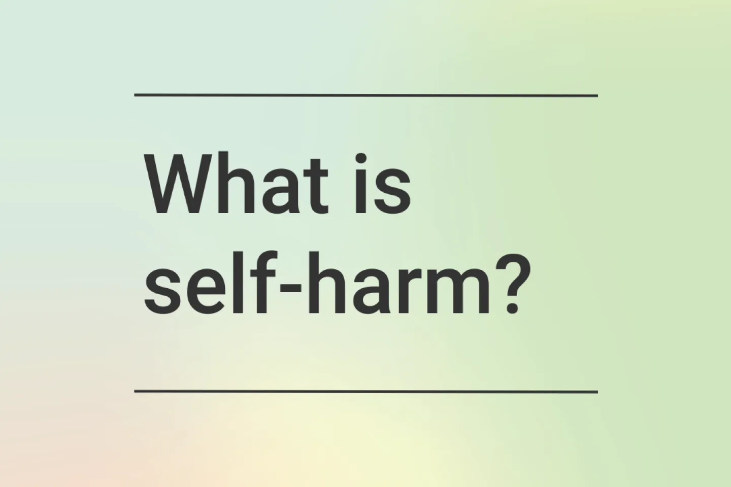 what is self harm?