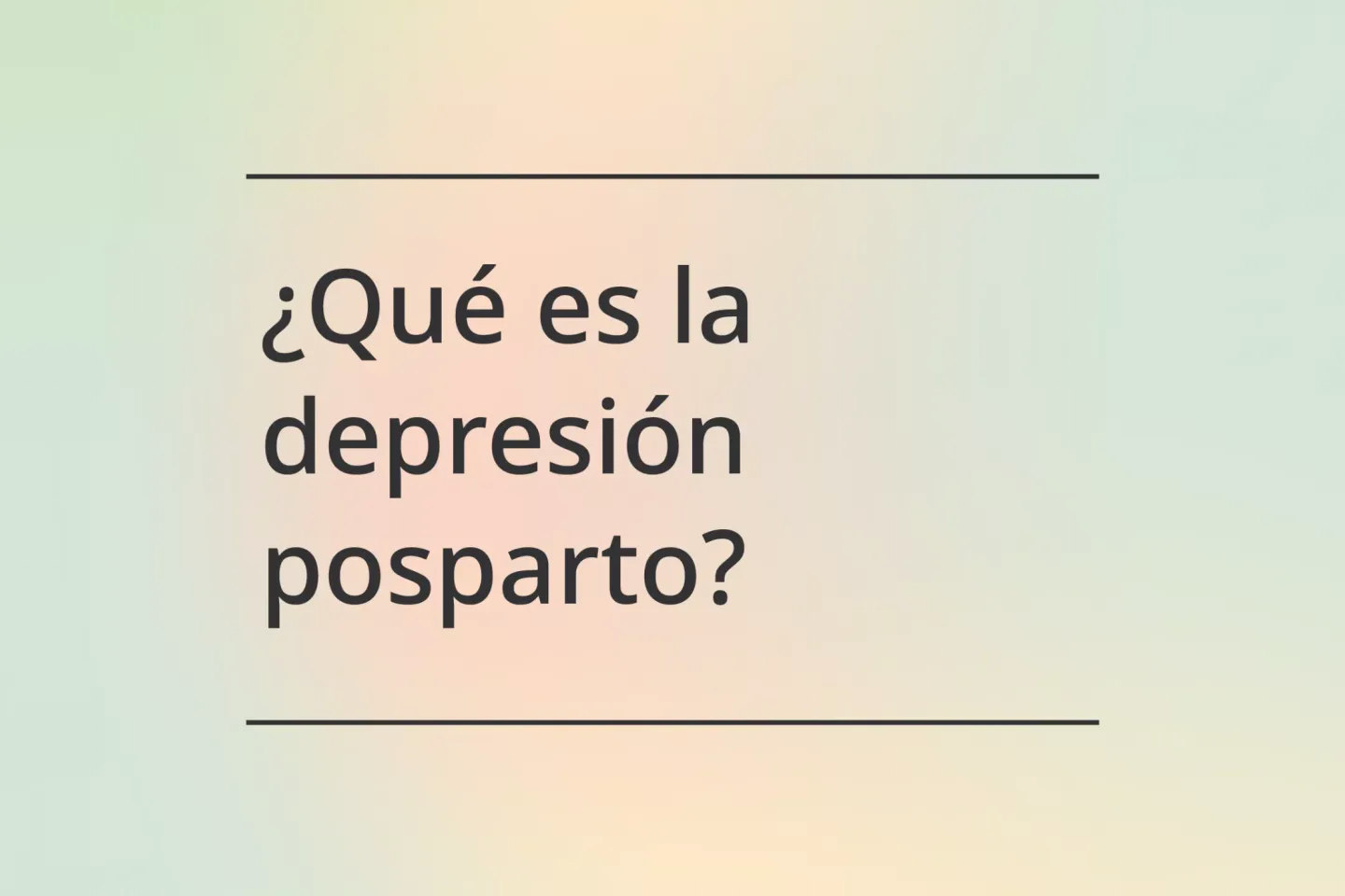&iquest;Qu&eacute; es la depresi&oacute;n posparto?