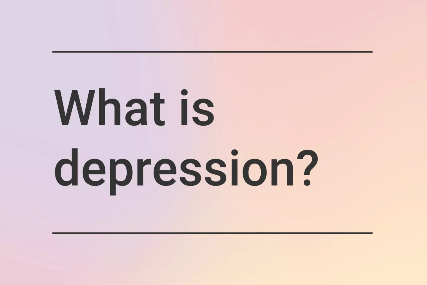 What is depression?