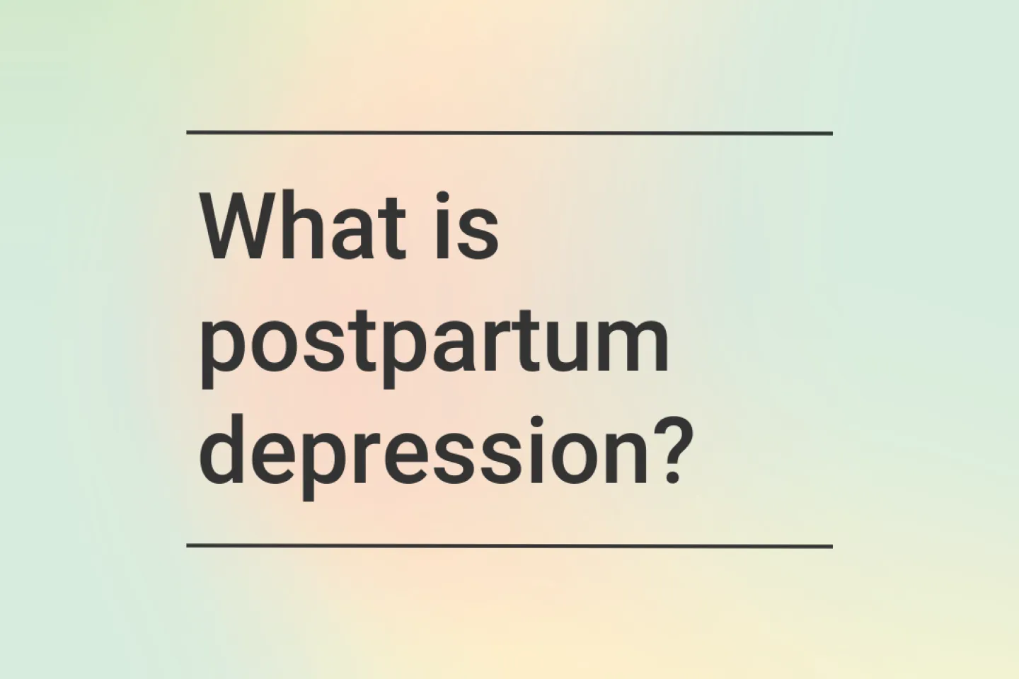 What is postpartum depression?