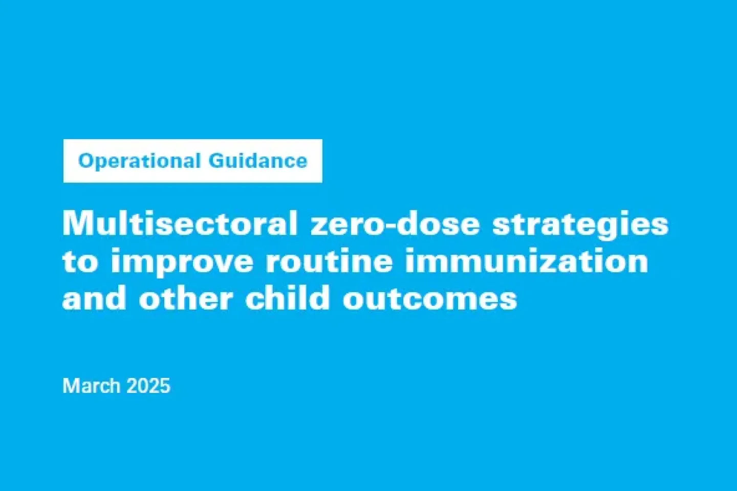 Multisectoral zero-dose strategies to improve routine immunization and other child outcomes