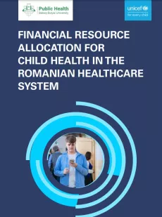Alocarea resurselor financiare pentru sănătatea copilului în sistemul de sănătate din România