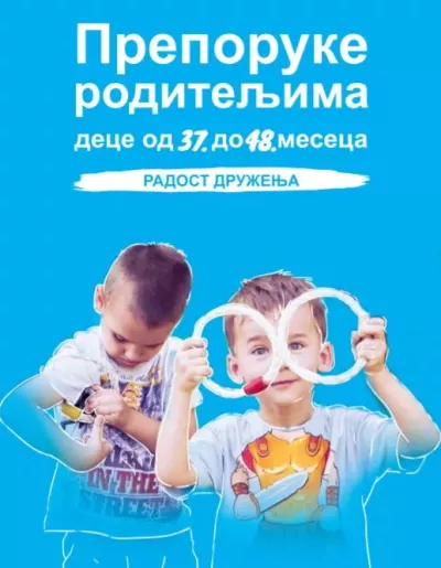 Preporuke roditeljima dece od 37. do 48. meseca