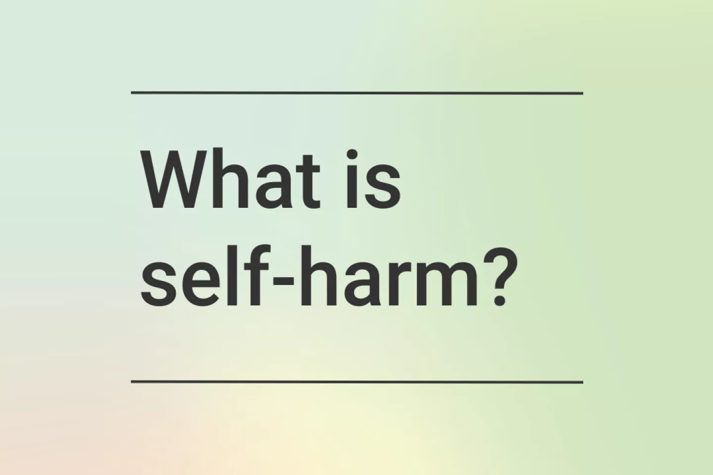 what is self harm?