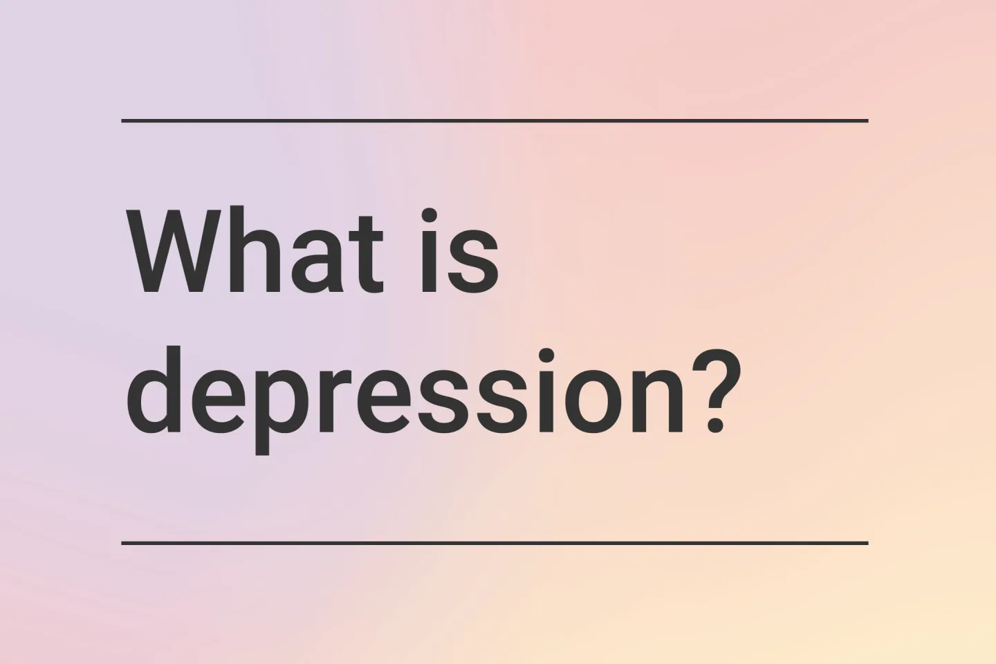 What is depression?