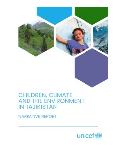 Children, Climate, and the Environment in Tajikistan