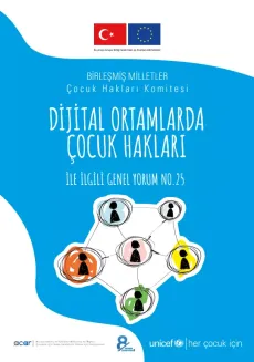Dijital Ortamlarda &Ccedil;ocuk Hakları ile İlgili Genel Yorum #25
