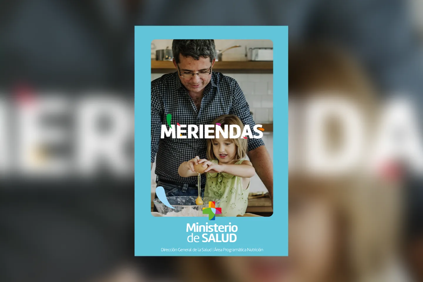 Tapa del recetario de Meriendas del Ministerio de Salud P&uacute;blica. Se ve a un hombre cocinando con una ni&ntilde;a.