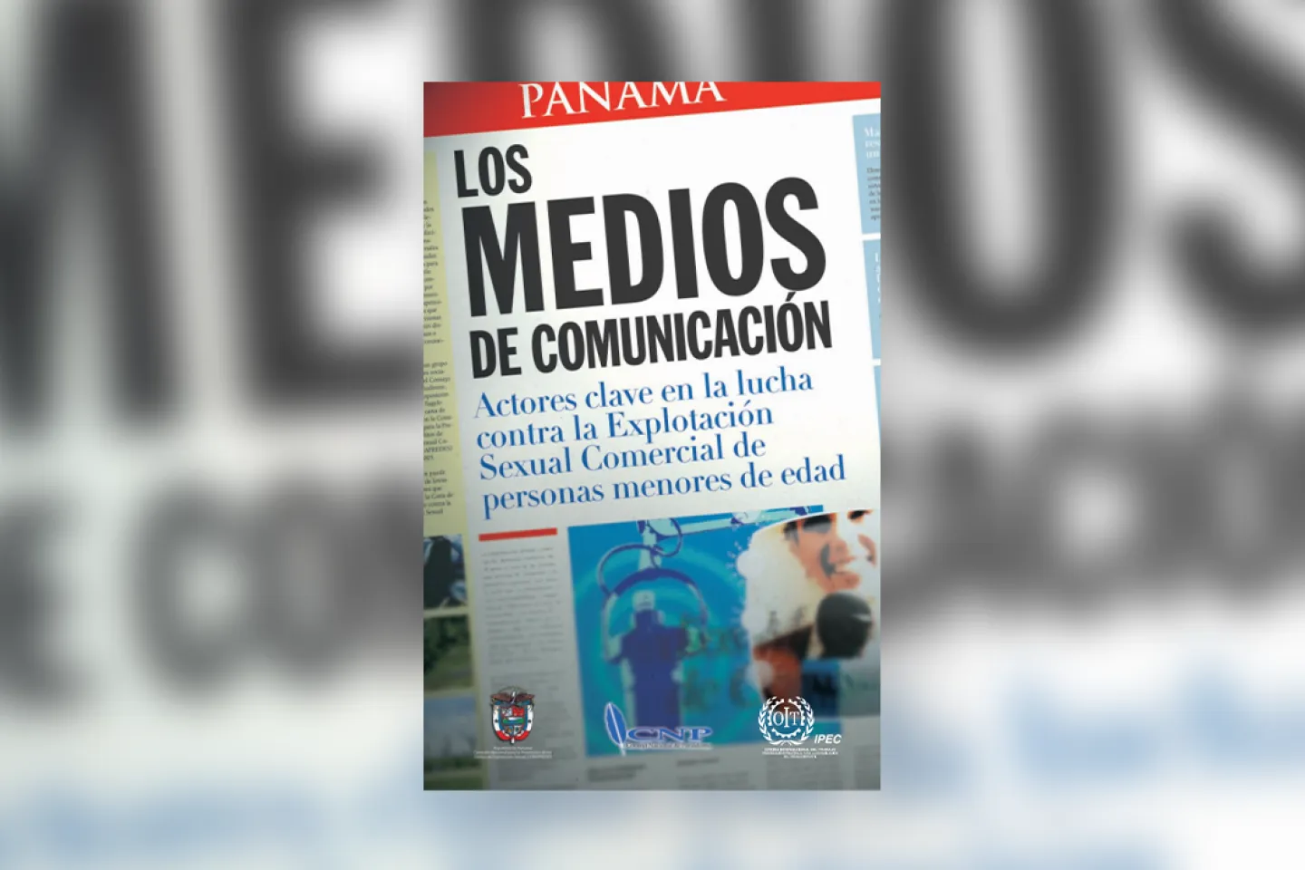 Tapa de la publicaci&oacute;n "Los medios de comunicaci&oacute;n. Actores clave en la lucha contra la Explotaci&oacute;n Sexual Comercial de las personas menores de edad"