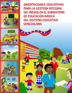 Orientaciones para la implementaci&oacute;n del programa de recuperaci&oacute;n psicosocial de familias, escuelas y comunidades despu&eacute;s de emergencias y desastres en la Rep&uacute;blica Bolivariana de Venezuela