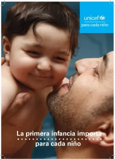 UNICEF La primera infancia importa para cada ni&ntilde;o