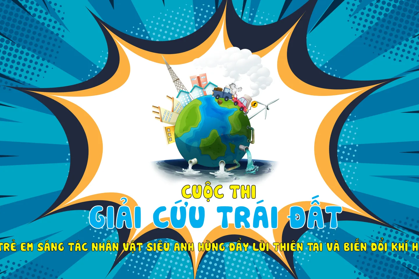 T&agrave;i liệu hướng dẫn tham gia cuộc thi Giải cứu Tr&aacute;i đất