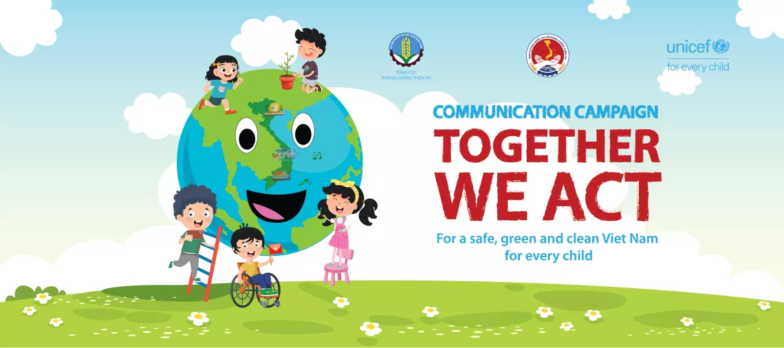 Together we act - For a safe, green and clean Viet Nam for every child