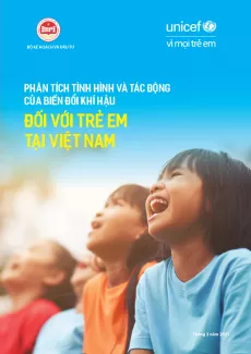 Ph&acirc;n t&iacute;ch t&igrave;nh h&igrave;nh v&agrave; t&aacute;c động của Biến đổi Kh&iacute; hậu đối với Trẻ em tại Việt Nam