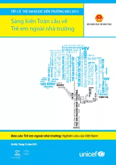 B&aacute;o c&aacute;o Trẻ em ngo&agrave;i nh&agrave; trường: Nghi&ecirc;n cứu của Việt Nam 2014